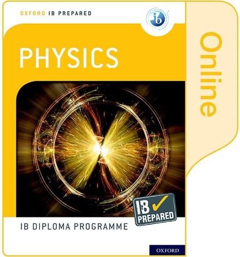 Oxford IB Diploma Programme IB Prepared: Physics