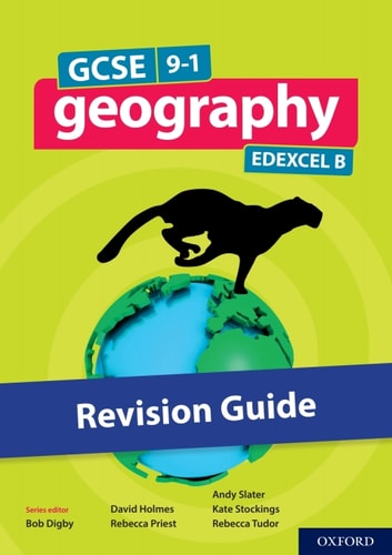 GCSE 9-1 Geography Edexcel B: Revision Guide