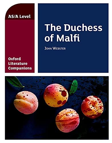 Oxford Literature Companions: The Duchess of Malfi