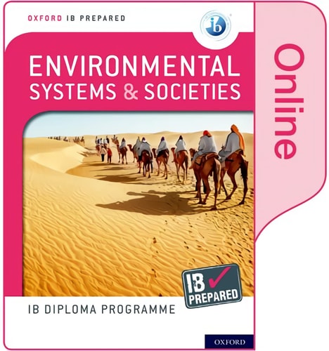 Oxford IB Diploma Programme IB Prepared: Environmental Systems and Societies