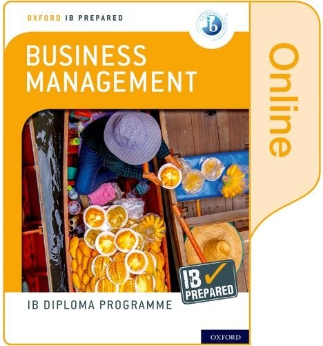 Oxford IB Diploma Programme IB Prepared: Business Management