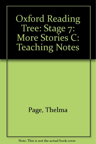 Oxford Reading Tree: Stage 7: More Stories C: Additional Teaching Notes