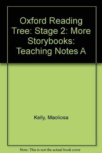 Oxford Reading Tree: Stage 2: More Storybooks: Teaching Notes A