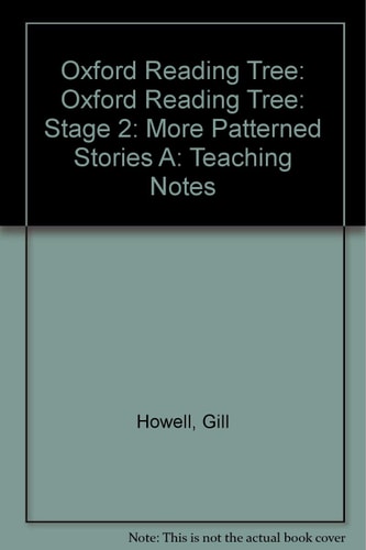 Oxford Reading Tree: Stage 2: More Patterned Stories: Teaching Notes