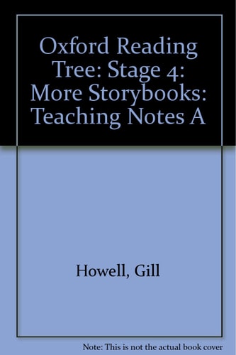 Oxford Reading Tree: Stage 4: More Storybooks: Teaching Notes A