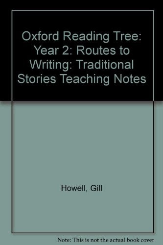 Oxford Reading Tree: Year 2: Routes to Writing Traditional Stories Teaching Notes