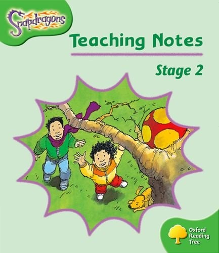 Oxford Reading Tree: Stage 2: Snapdragons: Teaching Notes
