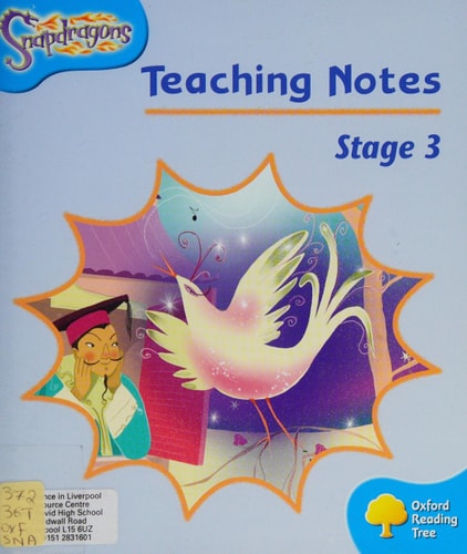 Oxford Reading Tree: Stage 3: Snapdragons: Teaching Notes
