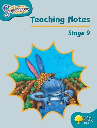 Oxford Reading Tree: Stage 9: Snapdragons: Teaching Notes