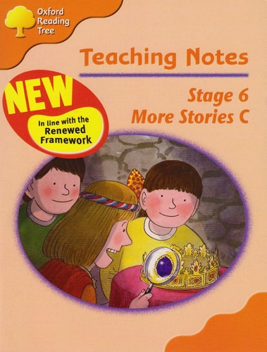 Oxford Reading Tree: Stage 6: More Storybooks C: Teaching Notes