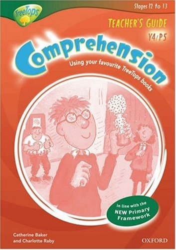 Oxford Reading Tree: Y4/P5: TreeTops Comprehension: Teacher's Guide