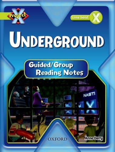 Underground: Teaching Notes