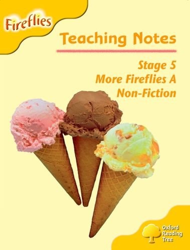 Oxford Reading Tree: Stage 5: More Fireflies A: Teaching Notes