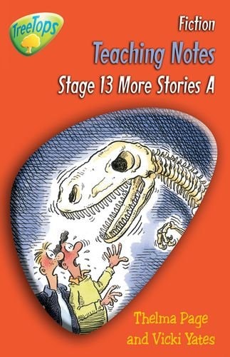 Oxford Reading Tree: Stage 13 Pack A: Treetops Fiction: Teaching Notes