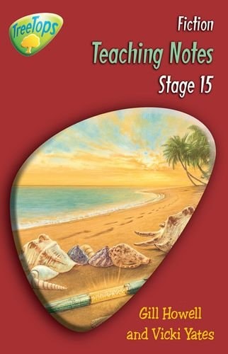 Oxford Reading Tree: Level 15: Treetops Fiction: Teaching Notes