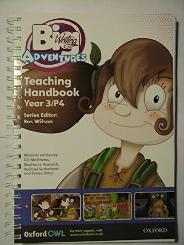 Big Writing Adventures: Year 3/Primary 4: Teaching Handbook