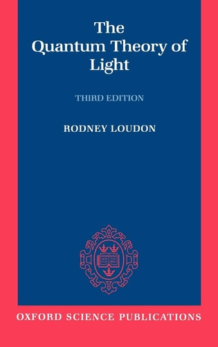 The Quantum Theory of Light (Oxford Science Publications)
