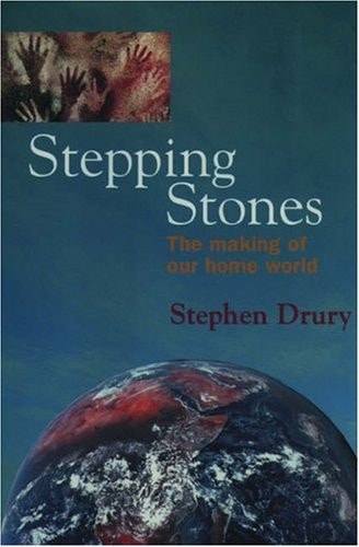 Stepping Stones: The Making of Our Home World