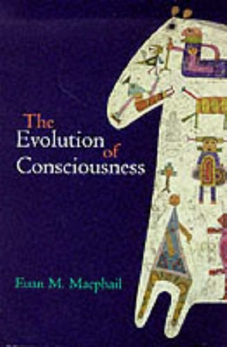 The Evolution of Consciousness