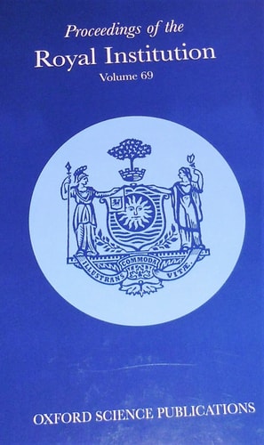 Proceedings of the Royal Institution of Great Britain: Volume 69