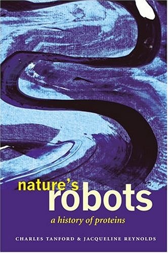Nature's Robots: A History of Proteins