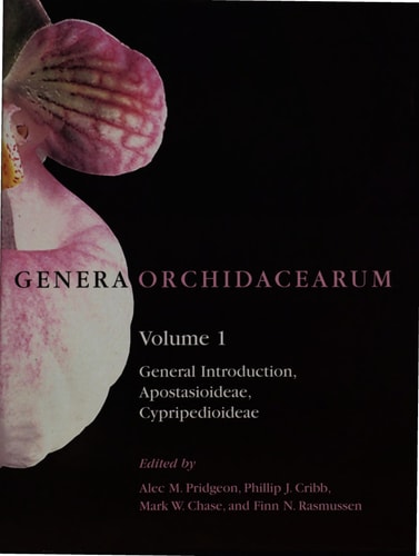 Genera Orchidacearum: Volume 1: Apostasioideae and Cypripedioideae