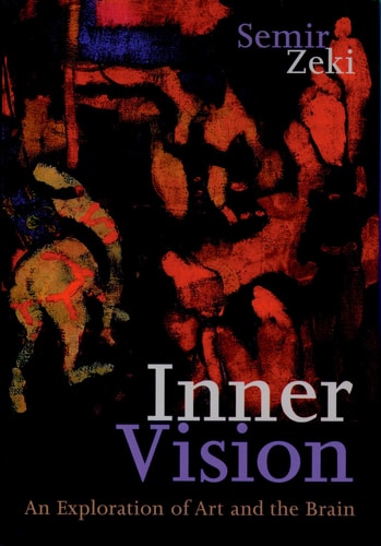 Inner Vision: An Exploration of Art and the Brain