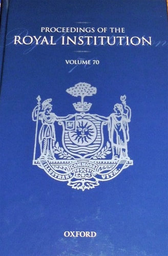 Proceedings of the Royal Institution of Great Britain: Volume 70