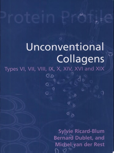 Unconventional Collagens: Types VI, VII, VIII, IX, X, XII, XIV, XVI and XIX