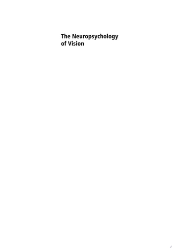 The Neuropsychology of Vision