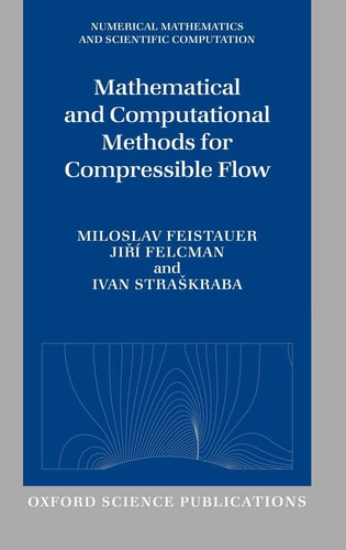 Mathematical and Computational Methods for Compressible Flow