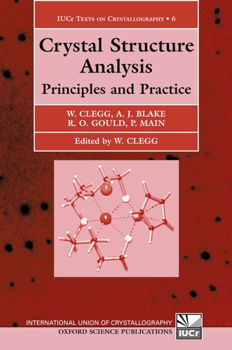 Crystal Structure Analysis: Principles and Practice