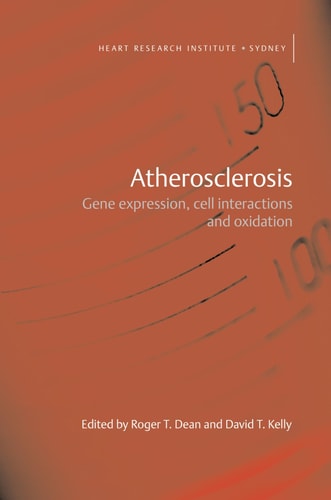 Atherosclerosis: Gene Expression, Cell Interactions, and Oxidation