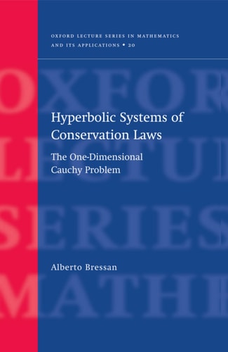 Hyperbolic Systems of Conservation Laws: The One-Dimensional Cauchy Problem