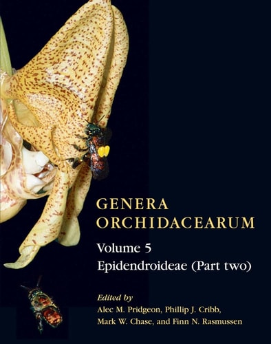 Genera Orchidacearum: Epidendroideae (Part II)