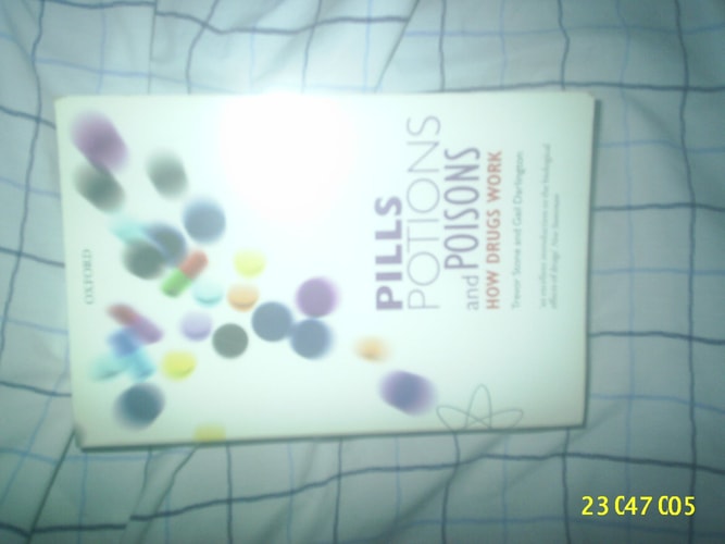 Pills, Potions & Poisons: How Drugs Work