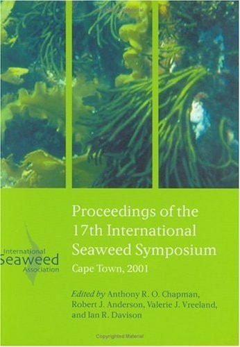 Proceedings of the 17th International Seaweed Symposium: Cape Town 2001