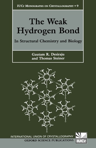 The Weak Hydrogen Bond: In Structural Chemistry and Biology