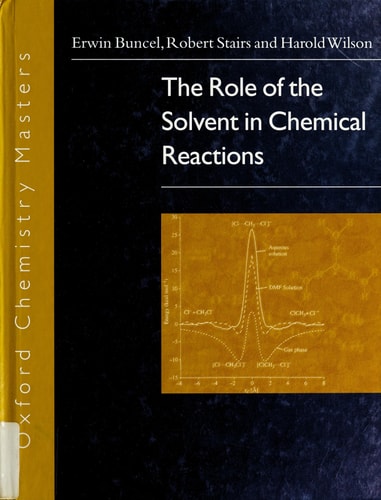 The Role of the Solvent in Chemical Reactions