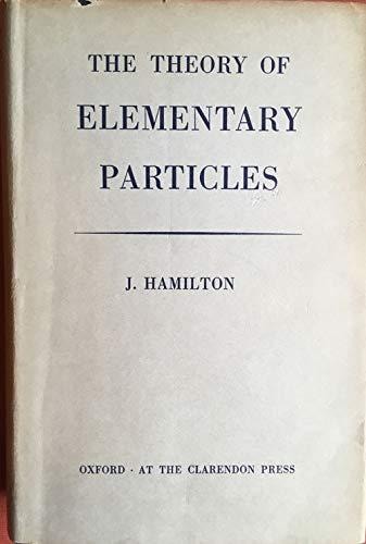 The Theory of Elementary Particles