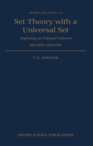 Set Theory with a Universal Set: Exploring an Untyped Universe