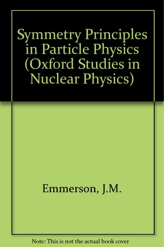 Symmetry Principles in Particle Physics