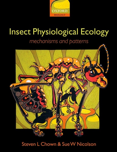Insect Physiological Ecology Mechanisms and Patterns