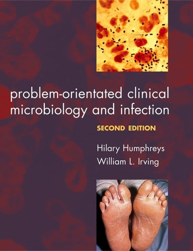 Problem-oriented Clinical Microbiology and Infection