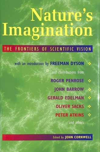 Nature's Imagination: The Frontiers of Scientific Vision