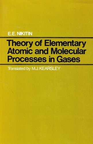 Theory of Elementary Atomic and Molecular Processes in Gases