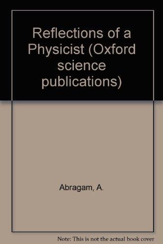 Reflections of a Physicist
