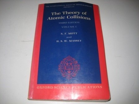 The Theory of Atomic Collisions: Volume I