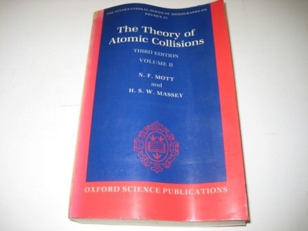 The Theory of Atomic Collisions: Volume II