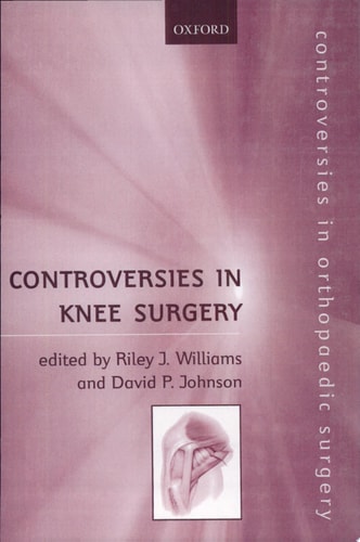 Controversies in Knee Surgery
